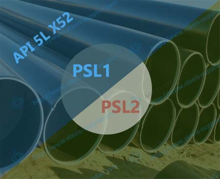 API 5L X52 PSL1 and PSL2 Compare