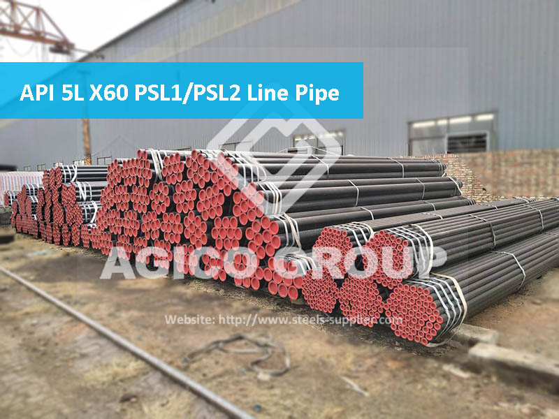 API 5L X60 PSL1 and Psl2 Line Pipe